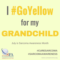 I GoYellow for My GRANDCHILD Sarcoma Awareness