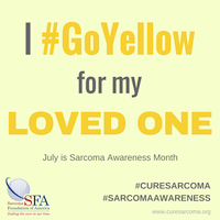 I GoYellow for my LOVED ONE Sarcoma Awareness