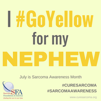 I GoYellow for my NEWPHEW Sarcoma Awareness