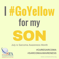 I GoYellow for my SON Sarcoma Awareness