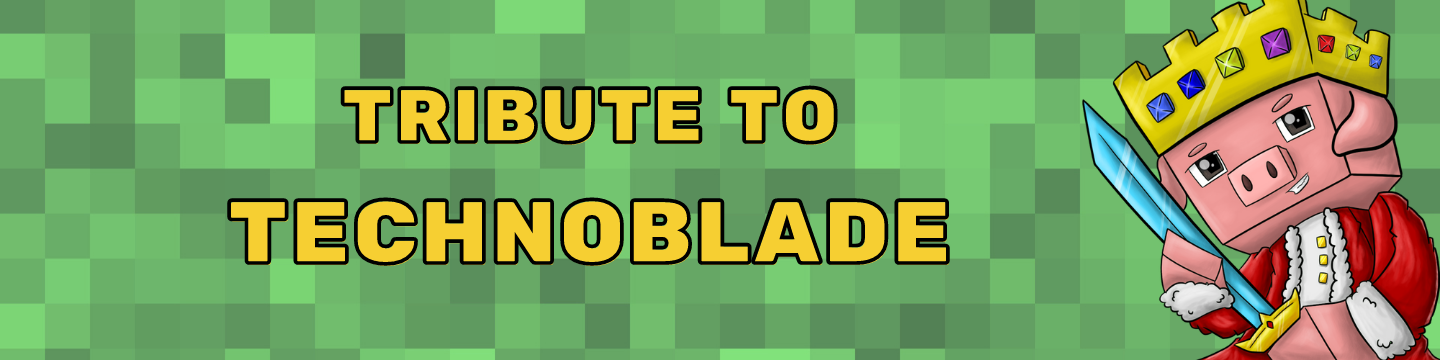 TRIBUTE TO TECHNOBLADE banner