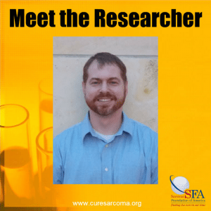 Meet the Researcher- Sarcoma Cancer Treatment Research
